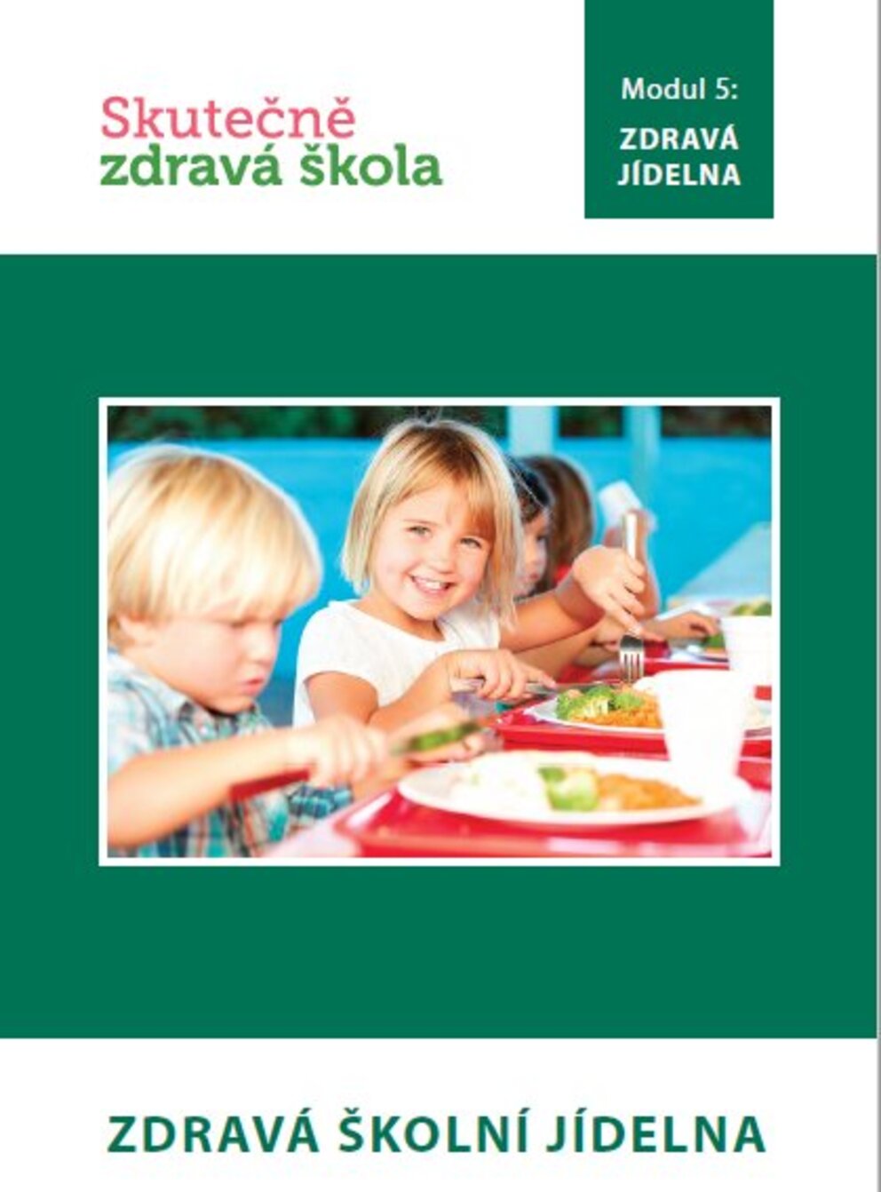 Zdravá školní jídelna Zdravá školní jídelna